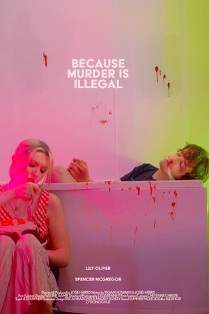 Because Murder Is Illegal
