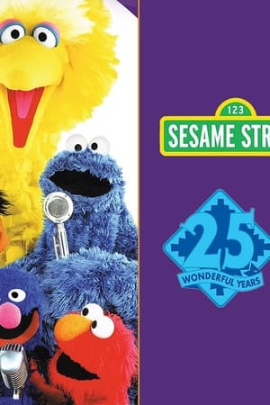 Sesame Street: 25 Wonderful Years: A Musical Celebration!