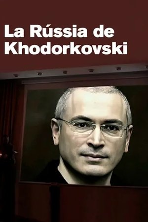 La Rússia de Khodorkovski