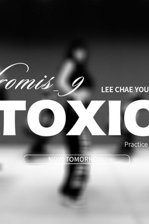 LEE CHAE YOUNG 'TOXIC' with NOW TOMORROW.