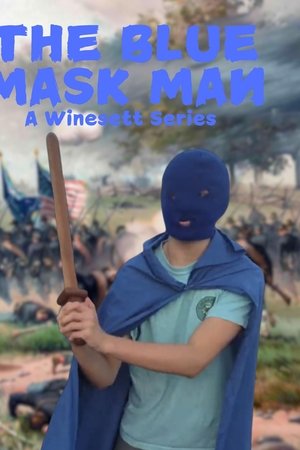 The Blue Mask Man