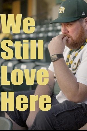 We Still Love Here