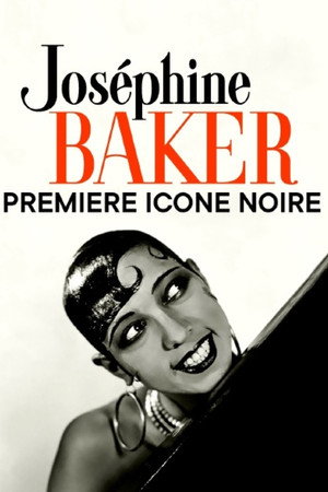 Josephine Baker: The Story of an Awakening