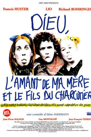 Dieu, l'amant de ma mère et le fils du charcutier