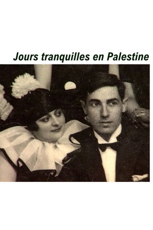 Jours tranquilles en Palestine