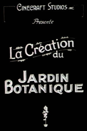 La Création du Jardin botanique de Montréal