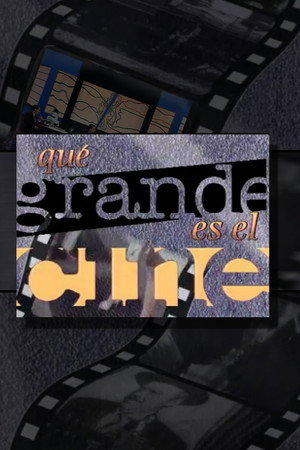 ¡Qué grande es el cine!