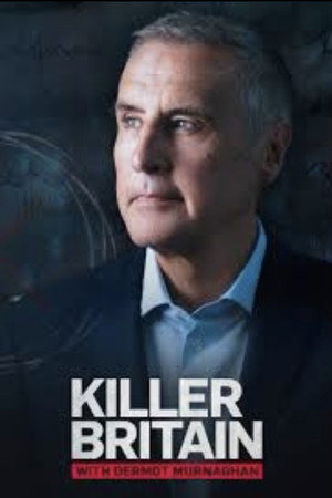 Killer Britain with Dermot Murnaghan