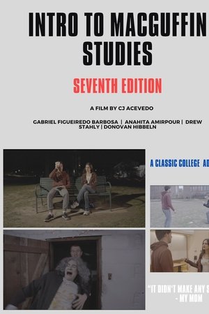 Intro to MacGuffin Studies, 7th Edition