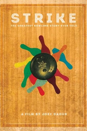 Strike: The Greatest Bowling Story Ever Told