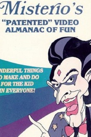 Dr Misterio's Patented Video Almanac of Fun
