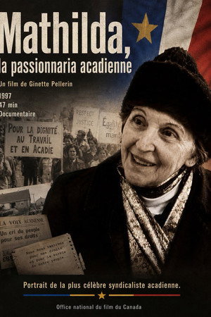 Mathilda, la passionnaria acadienne