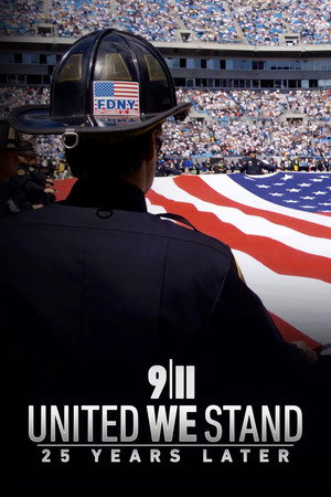 9/11: United We Stand -- 25 Years Later