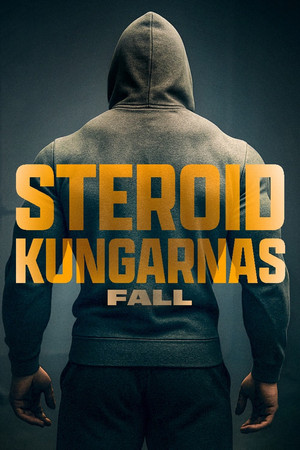 Steroidkungarnas fall