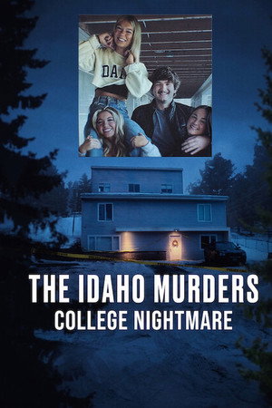 The Idaho Murders: College Nightmare