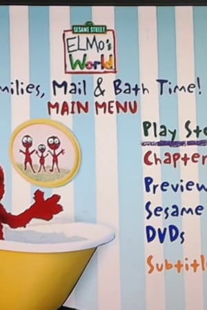 Sesame Street: Elmo's World: Families, Mail & Bath Time!