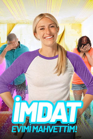 İmdat, Evimi Mahvettim!