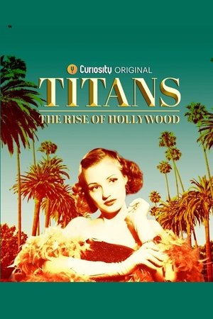 Titans: The Rise of Hollywood