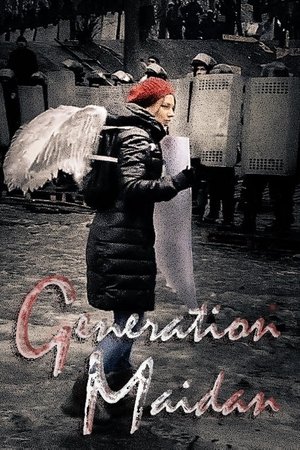Generation Maidan: A Year of Revolution & War