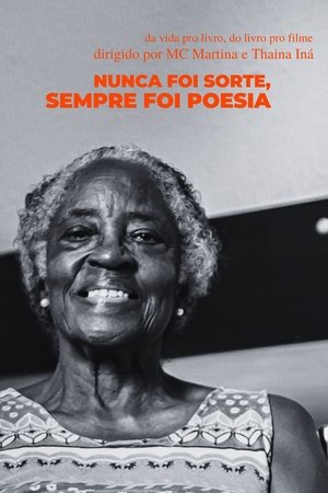 Nunca Foi Sorte Sempre Foi Poesia