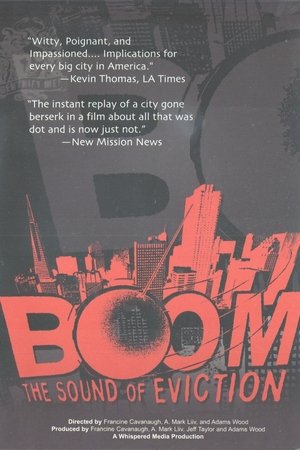 Boom: The Sound of Eviction