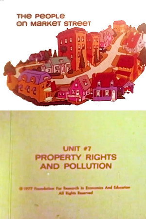The People on Market Street: Unit #7: Property Rights & Pollution