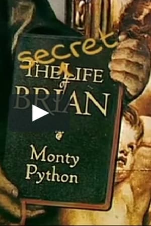 The Secret Life of Brian