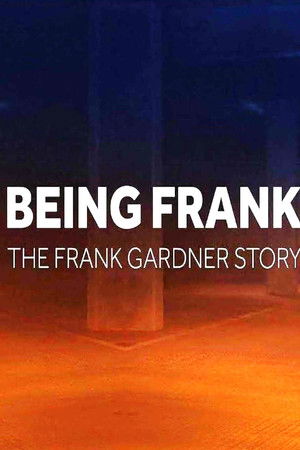 Being Frank - The Frank Gardner Story