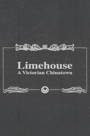 Limehouse: A Victorian Chinatown