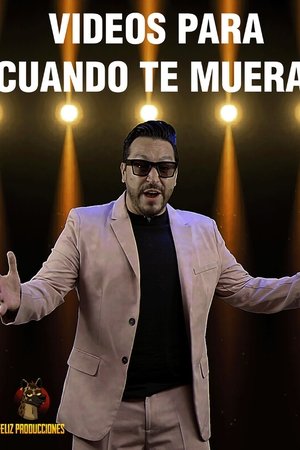 Videos para cuando te mueras