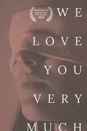 We Love You Very Much