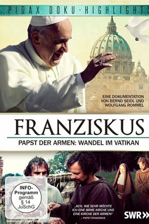 Franziskus - Papst der Armen: Wandel im Vatikan