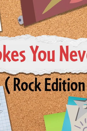 Fun Jokes You Never Saw (Rock Edition)