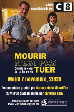 Enquête au cœur de la fin de vie: Mourir n'est pas tuer