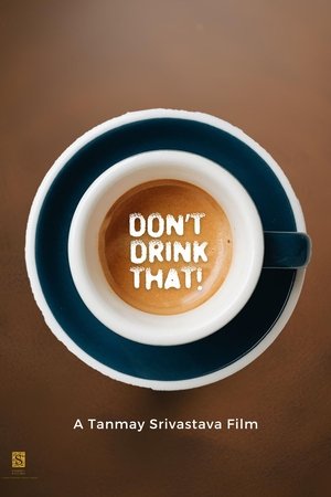 Don't Drink That!