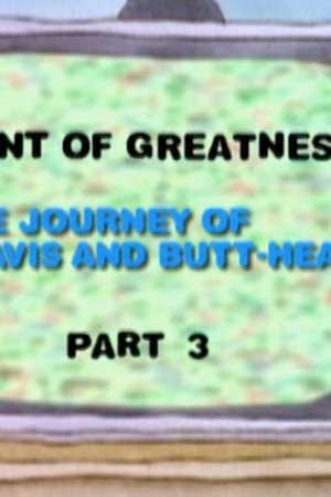 Taint of Greatness: The Journey of Beavis and Butt-head (3)