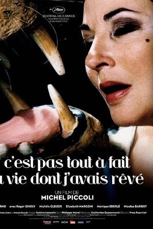 C'est pas tout à fait la vie dont j'avais rêvé