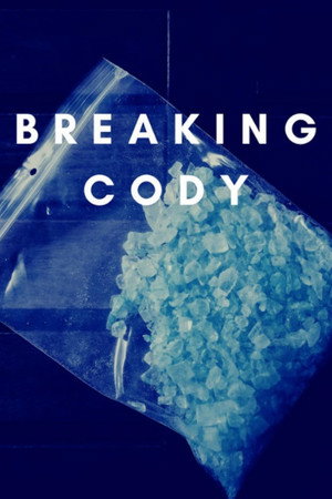 Breaking Cody