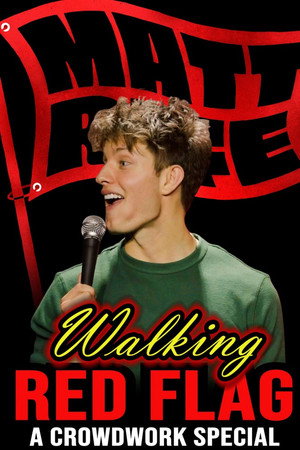 Matt Rife: Walking Red Flag