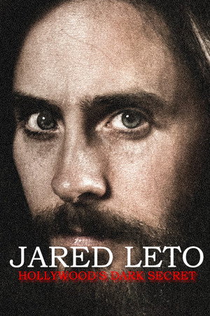 Jared Leto: Hollywood's Dark Secret
