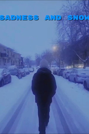 Sadness and snow