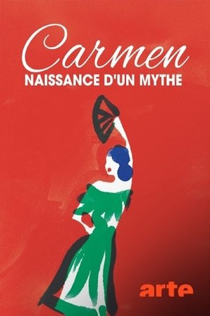 Carmen, naissance d'un mythe