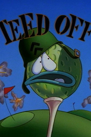 Teed Off