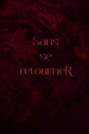 Sans se retourneR