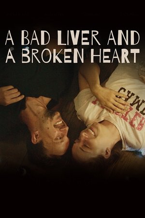A Bad Liver and a Broken Heart