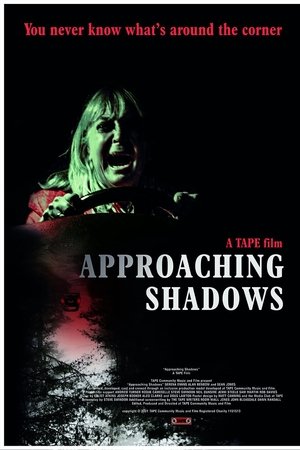 Approaching Shadows