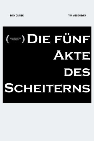 Die fünf Akte des Scheiterns