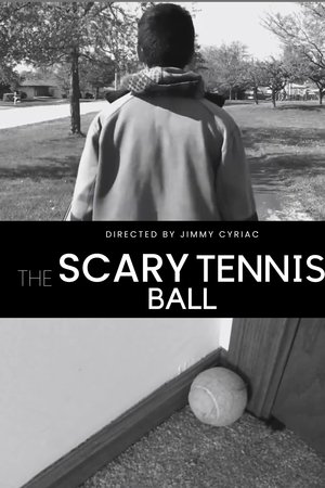 The Scary Tennis Ball