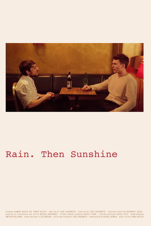 Rain. Then Sunshine