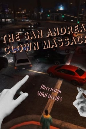 The San Andreas Clown Massacre